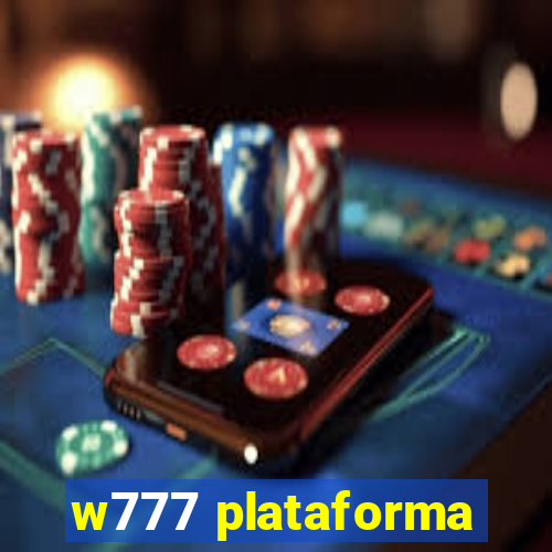 w777 plataforma